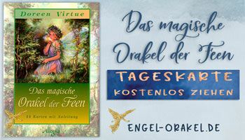 Das magische Orakel der Feen Tageskarte und Tageshoroskop kostenlos